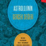 ASTROLOJİNİN GERÇEK DEĞERİ